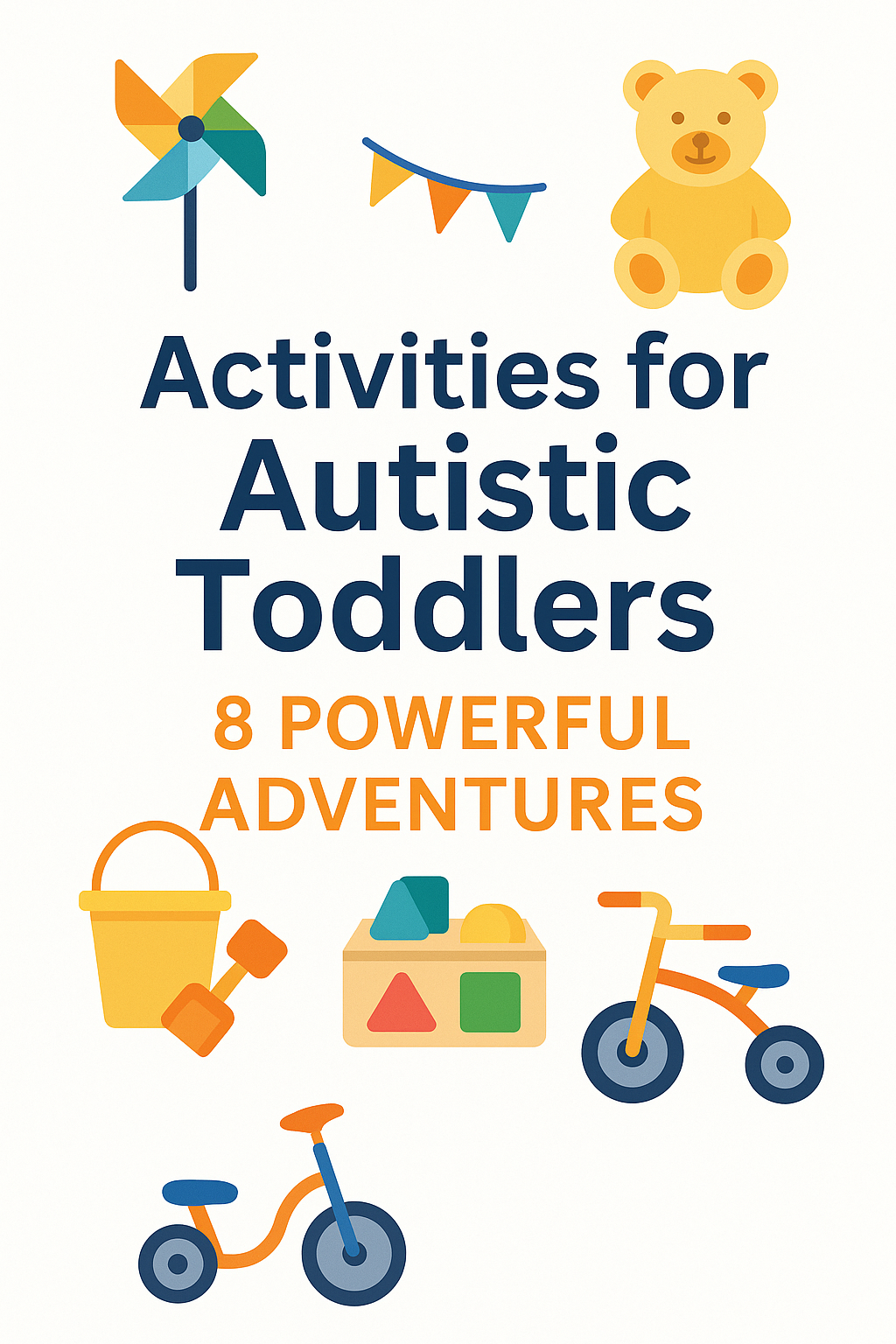 Activities for Autistic Toddlers: 8 Powerful Adventures – Lifetime Family Journey Blog