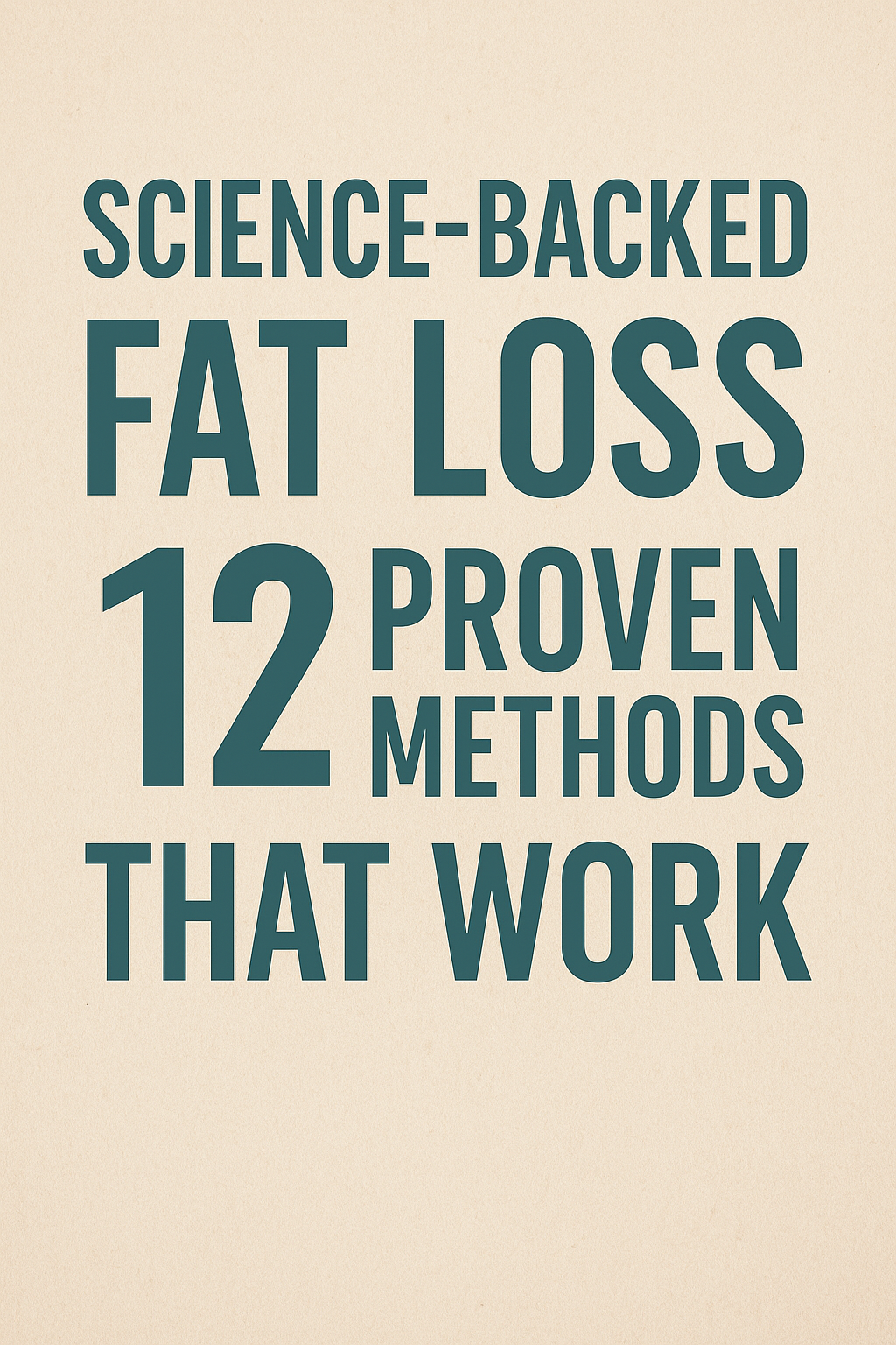 Science-Backed Fat Loss Methods β 8 Proven Ways That Work