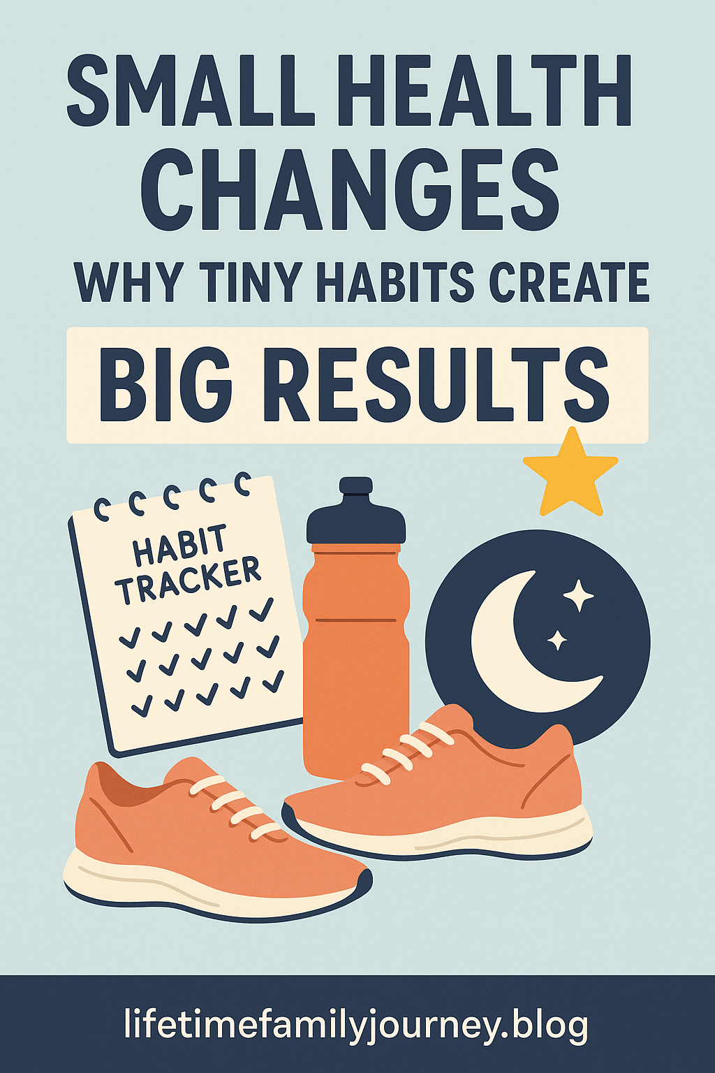 Illustration of a habit tracker, water bottle, walking shoes, and sleep icon—symbolizing the power of small, consistent health habits for lasting results