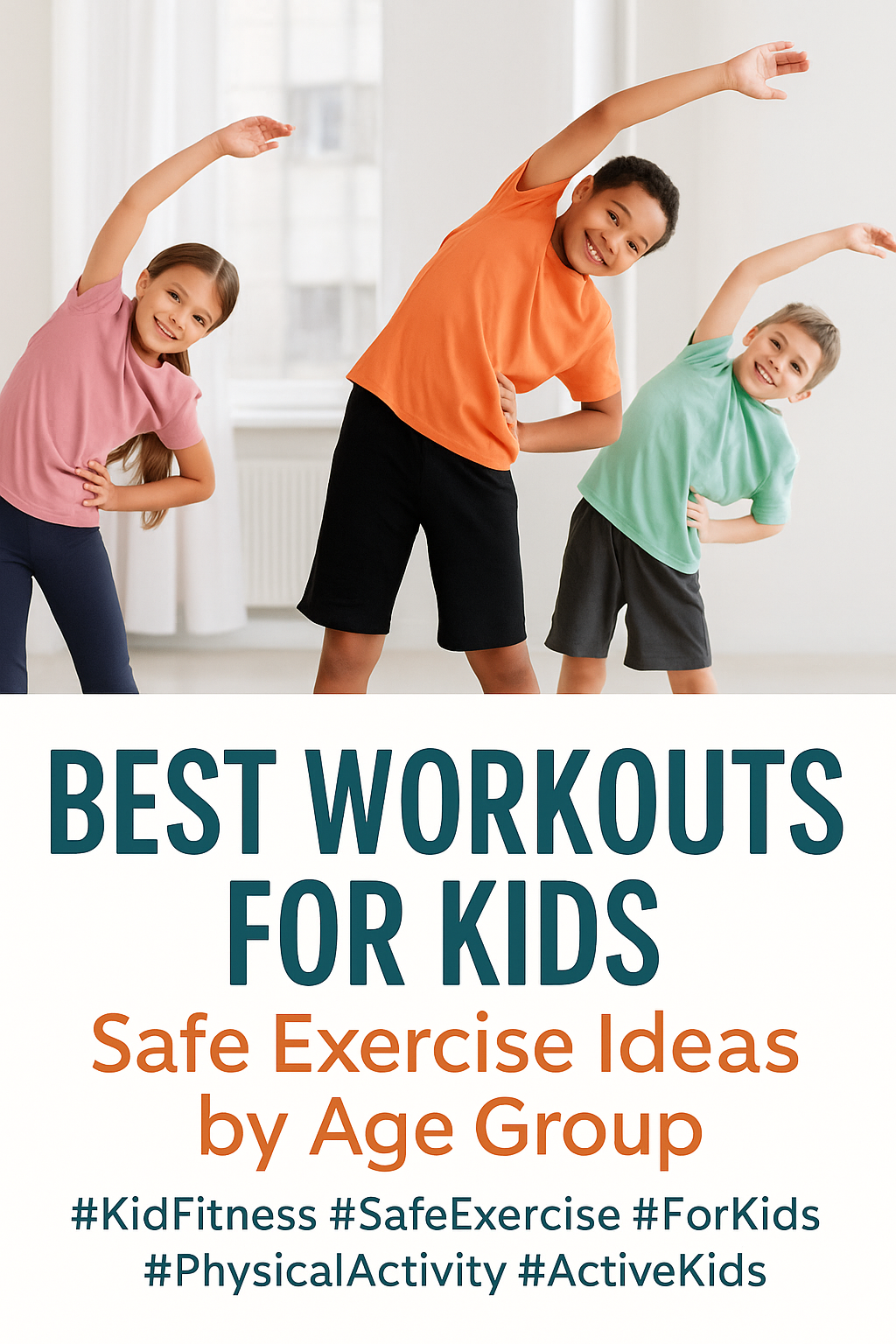 Three smiling children doing side stretches in a bright room, representing safe and age-appropriate workouts for kids