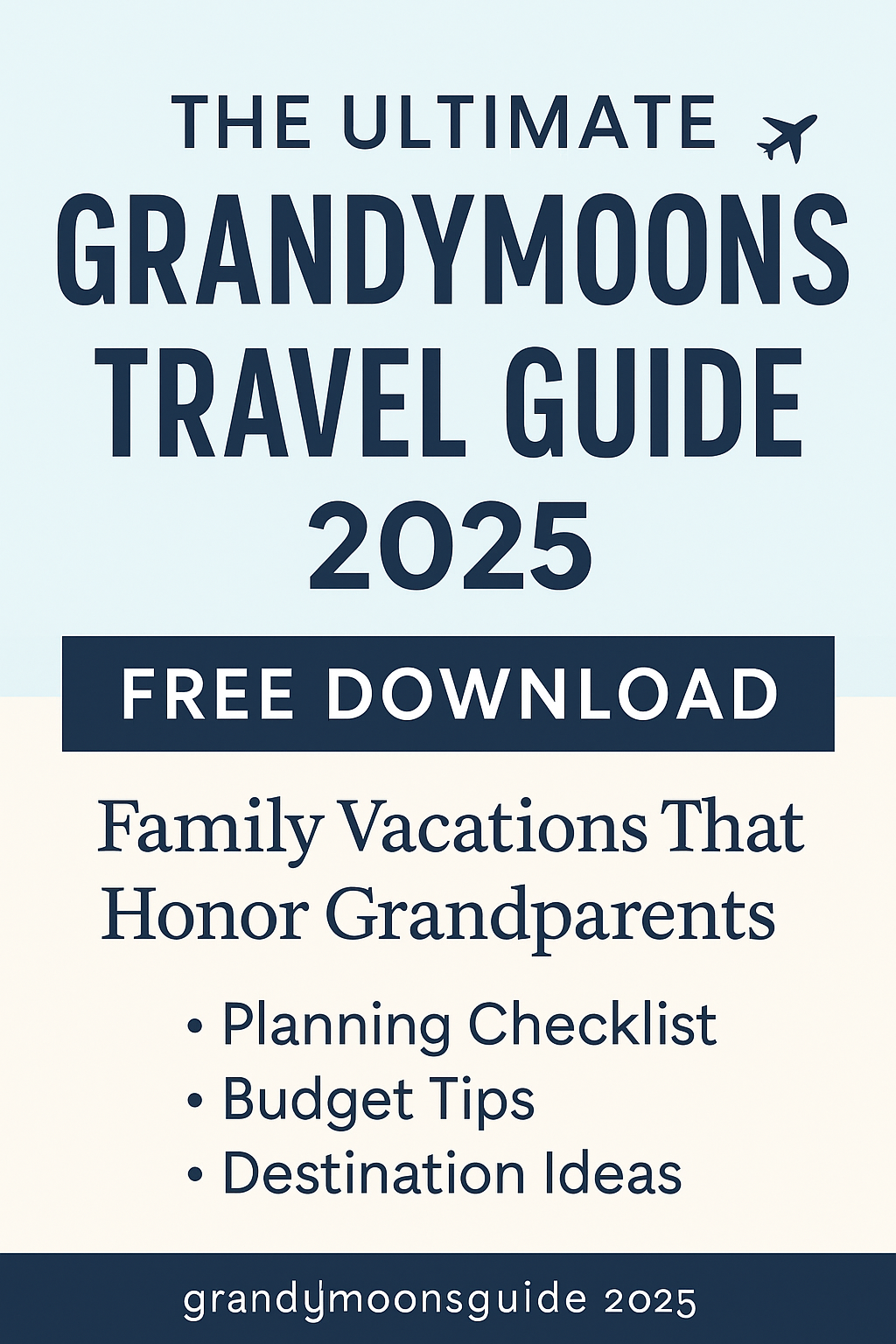 Grandymoons Heartfelt 2025 Family Travel Trend You'll Love - Lifetime Family Journey