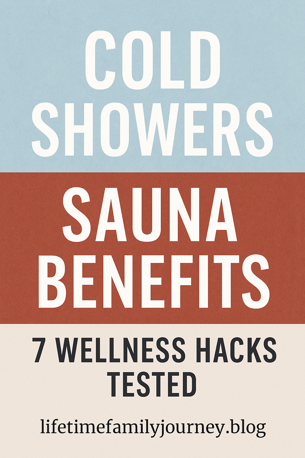 Cold Showers and Sauna Benefits: 7 Wellness Hacks Tested